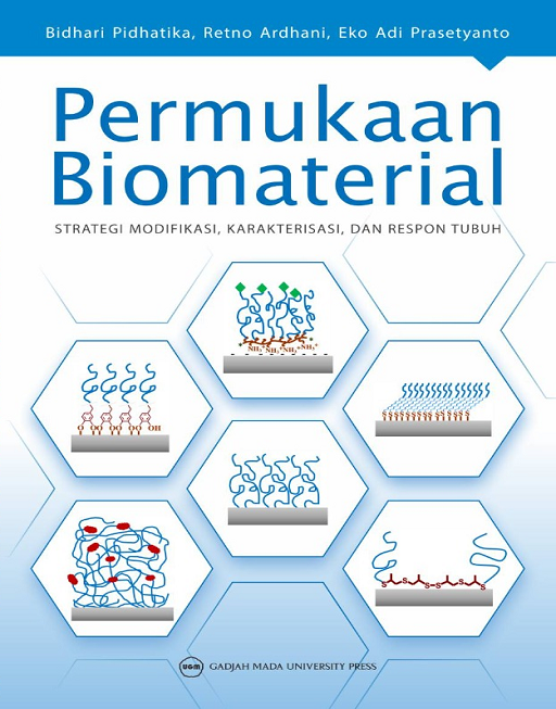 Permukaan Biomaterial : Strategi Modifikasi Karakterisasi dan Respon Tubuh