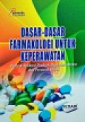 Dasar - Dasar Farmakologi untuk Keperawatan