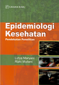 Image of Epidemiologi Kesehatan : Pendekatan Penelitian
