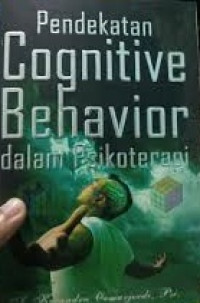 Image of Pendekatan Cognitive Behavior dalam Psikoterapi